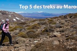 Top 5 des treks au Maroc