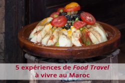 5 expériences de food travel à vivre au Maroc